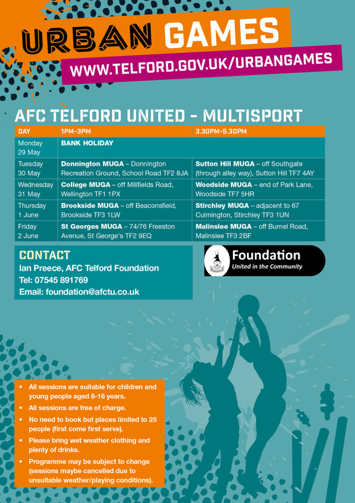 Tabled content of timings of Multisport activities. Please visit telford.gov.uk/urbangames for more detials.